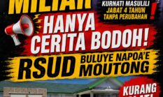 ANGGARAN RP121,1 MILIAR HANYA CERITA BODOH! RSUD BULUYE NAPOA’E MOUTONG , KURANG ALAT – KURNATI MASULILI TIDAK ADA PERUBAHAN