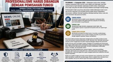 MEDIA, LSM, DAN BIRO HUKUM: PROFESIONALISME HARUS DIBANGUN DENGAN PEMISAHAN FUNGSI